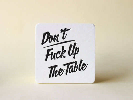 Don't Fuck Up the Table Coasters Set